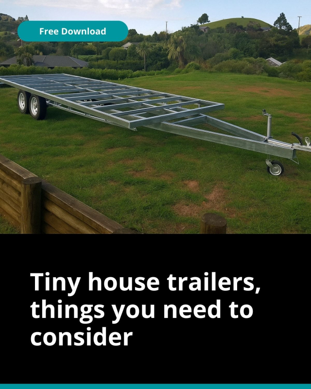 Tiny house trailers - things to consider 