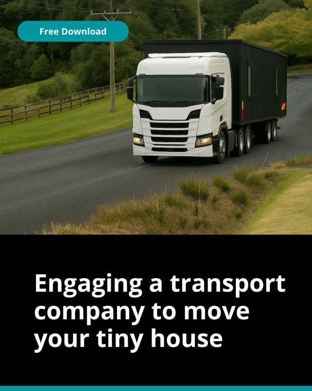 Engaging a transport company to move your tiny house 